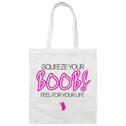 Squeeze Your Boobs White Tote Bag