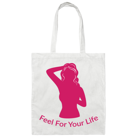 Feel For Your Life Tote Bag