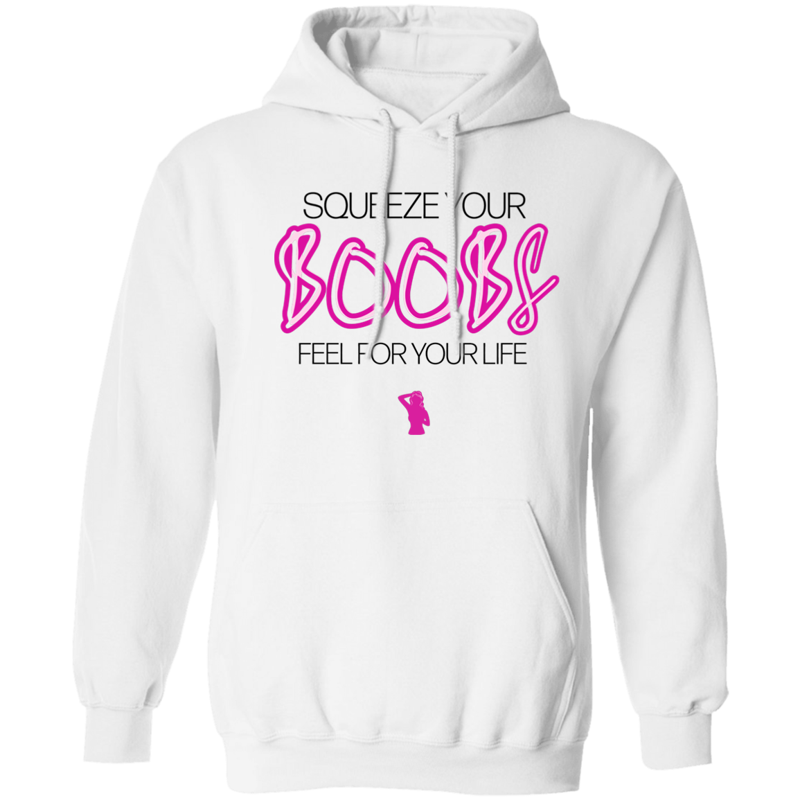 Squeeze Your Boobs Unisex Hoodie White